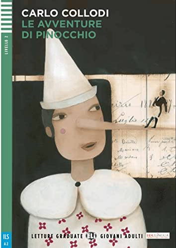 AVVENTUREDIPINOCCHIOA2,LE: Le avventure di Pinocchio + downloadable audi (Serie Adult. Readers lingua italiana)