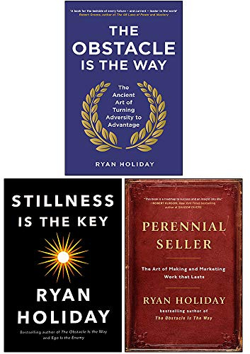 Ryan Holiday Collection 3 Books Set (The Obstacle is the Way, Stillness is the Key, Perennial Seller)
