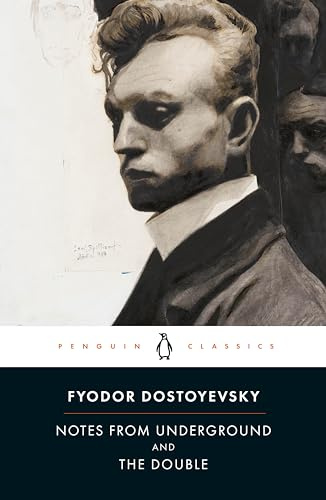 Notes from Underground and The Double (Penguin Classics)