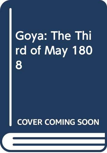 Goya: The Third of May 1808