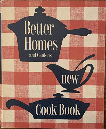 Better Homes & Gardens New Cook Book: Original 1953 Edition