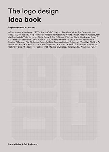 The Logo Design Idea Book: (Logo Beginners Guide, LOGO Design Basics, Visual Branding Book)