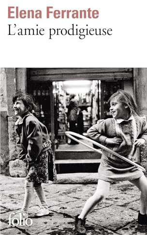 L'amie prodigieuse: Enfance, adolescence (Folio)