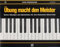Übung macht den Meister.Bd.6: Kleine Übungen und Spielstücke für den Elementar-Unterricht am Klavier. Zusatzheft zu Kleine Finger am Klavier Heft 6