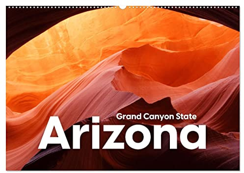 Arizona - Grand Canyon State (Wandkalender 2026 DIN A2 quer), CALVENDO Monatskalender: Entdecken Sie die utopische Landschaft von Arizona. (CALVENDO Natur)