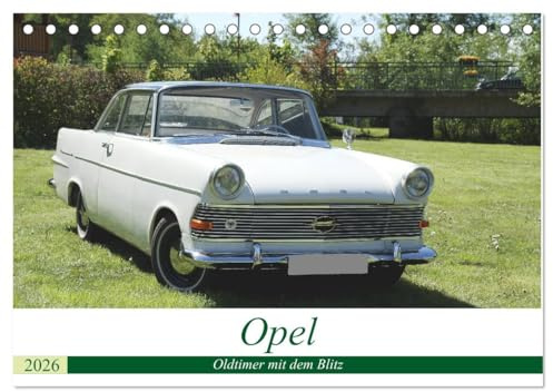 Opel Oldtimer mit dem Blitz (Tischkalender 2026 DIN A5 quer), CALVENDO Monatskalender: Schöne altgediente Opel - Fahrzeuge (CALVENDO Mobilitaet)