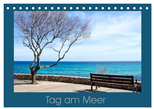 Tag am Meer (Tischkalender 2026 DIN A5 quer), CALVENDO Monatskalender: Tag am Meer - kleine Auszeit (CALVENDO Natur)