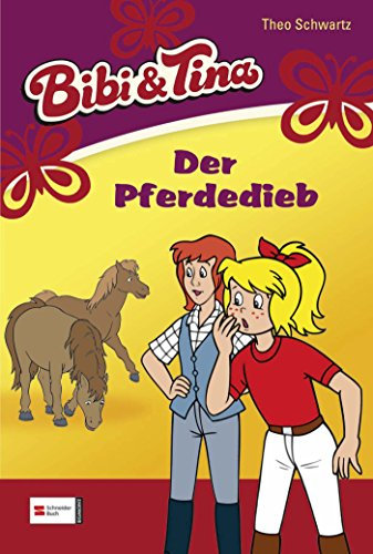 Bibi & Tina, Band 27: Der Pferdedieb