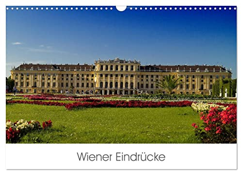 Wiener Eindrücke (Wandkalender 2026 DIN A3 quer), CALVENDO Monatskalender: Monatskalender Wien (CALVENDO Orte)