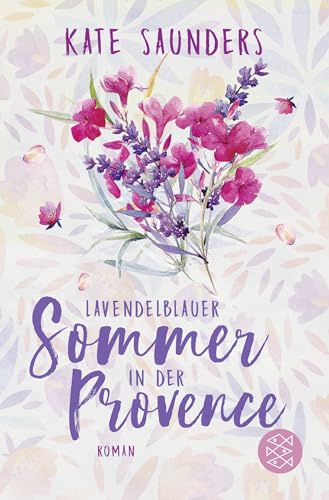 Lavendelblauer Sommer in der Provence: Roman