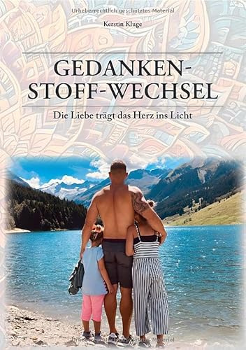 Gedanken-Stoff-Wechsel: Die Liebe trägt das Herz ins Licht