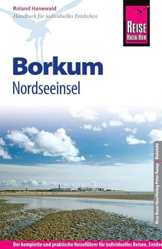 Reise Know-How Borkum: Reiseführer für individuelles Entdecken