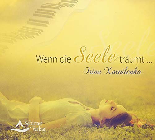 Wenn die Seele träumt …