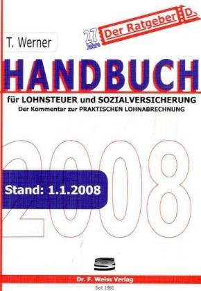 Handbuch für Lohnsteuer und Sozialversicherung 2007: Der Kommentar zur Praktischen Lohnabrechnung