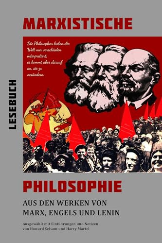Lesebuch Marxistische Philosophie: Aus den Werken von Marx, Engels und Lenin