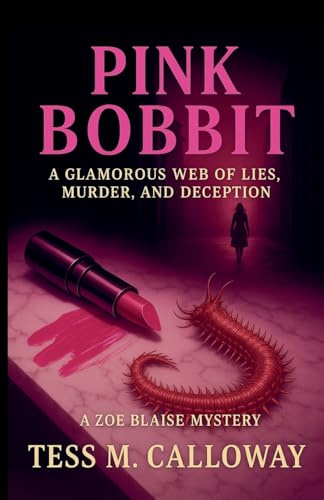 Pink Bobbit (A Zoe Blaise Mystery, Band 1)