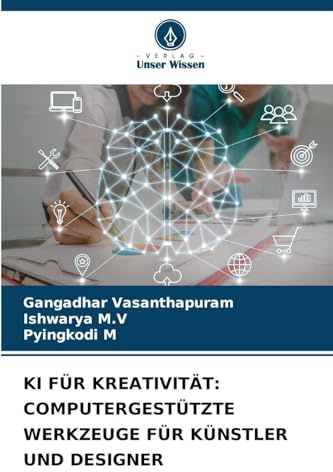 KI FÜR KREATIVITÄT: COMPUTERGESTÜTZTE WERKZEUGE FÜR KÜNSTLER UND DESIGNER