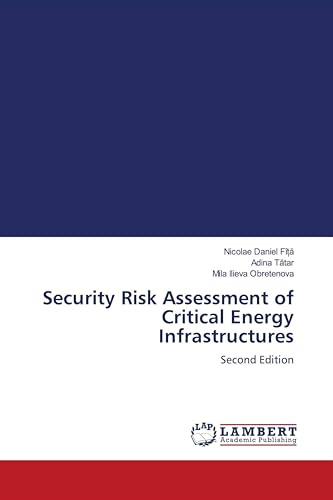 Security Risk Assessment of Critical Energy Infrastructures: Second Edition