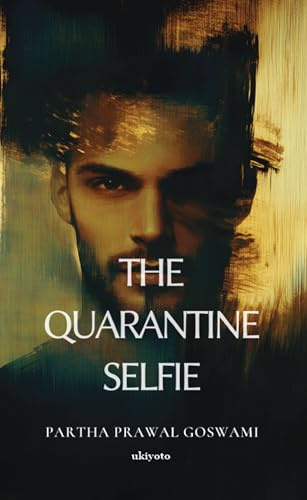 The Quarantine Selfie
