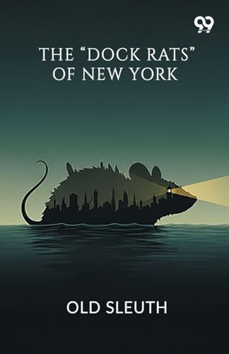 The Dock Rats Of New York