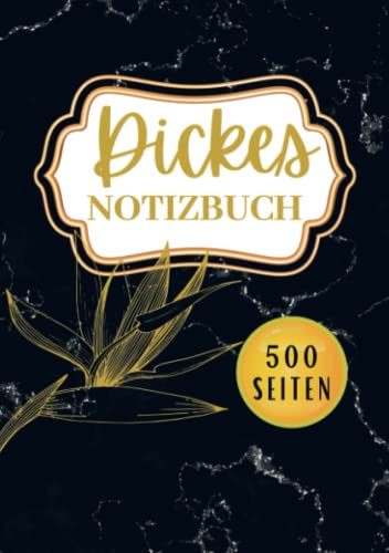 Dickes Notizbuch A5- 500 Seiten: Stylishes XXL Notizbuch für den täglichen Gebrauch. Für Vielschreiber und Kreative.