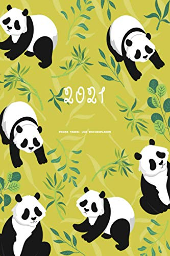 2021 Panda Tages- und Wochenplaner: Planer Tages- und Wochenplan 2021 Jan 2021 - Dez 2021