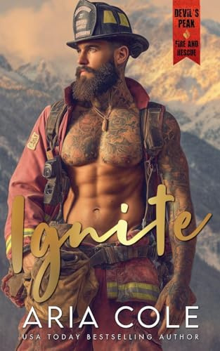 Ignite (Devil's Peak Fire & Rescue, Band 1)