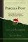 Parcels Post: Hearings Before the Committee on the Post-Office and Post-Roads, House of Representatives; April, 1910 (Classic Reprint)
