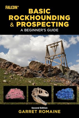 Basic Rockhounding and Prospecting: A Beginner's Guide (Rockhounding Series)