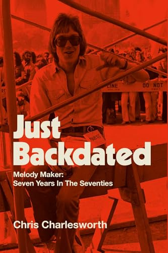 Just Backed: Melody Maker: Seven Years In The Seventies
