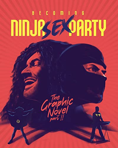Becoming Ninja Sex Party: The Graphic Novel Part II