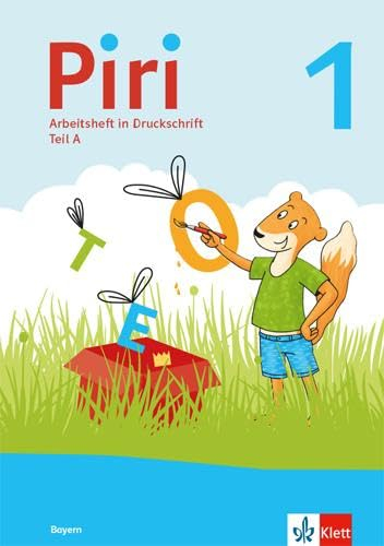 Piri 1. Ausgabe Bayern: Arbeitsheft in Druckschrift Klasse 1 (Piri. Ausgabe für Bayern ab 2021)