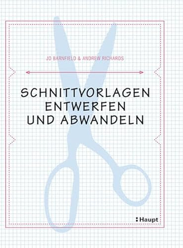 Schnittvorlagen entwerfen und abwandeln