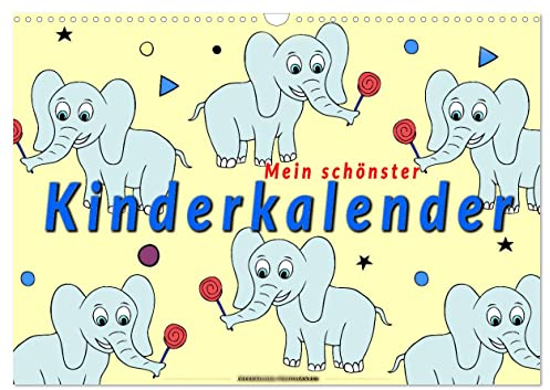 Mein schönster Kinderkalender (Wandkalender 2025 DIN A3 quer), CALVENDO Monatskalender: Kalender für Kinder und Erwachsene mit lustigen Bildern. (CALVENDO Spass)