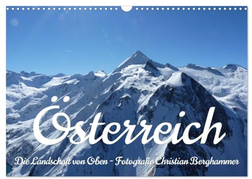 Österreich - Die Landschaft von Oben (Wandkalender 2026 DIN A3 quer), CALVENDO Monatskalender: Luftaufnahmen aus dem Paragleiter (CALVENDO Natur)