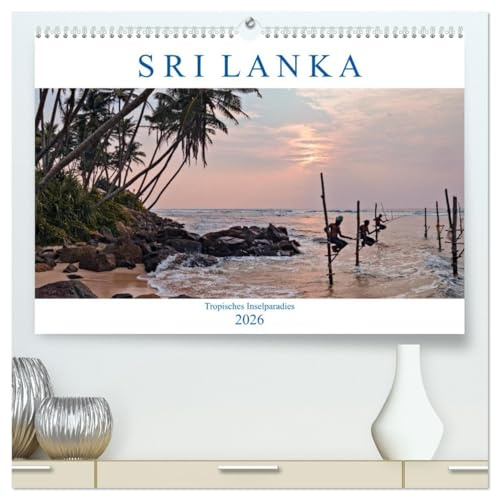 Sri Lanka, tropisches Inselparadies (hochwertiger Premium Wandkalender 2026 DIN A2 quer), Kunstdruck in Hochglanz: Endlose Strände mit Kokospalmen, ... durch seine Vielfalt. (CALVENDO Orte)