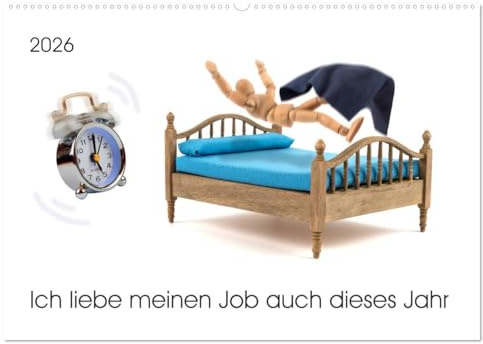 Ich liebe meinen Job auch dieses Jahr (Wandkalender 2026 DIN A2 quer), CALVENDO Monatskalender: Wie der Alltag auf Arbeit wirklich ist (CALVENDO Spass)