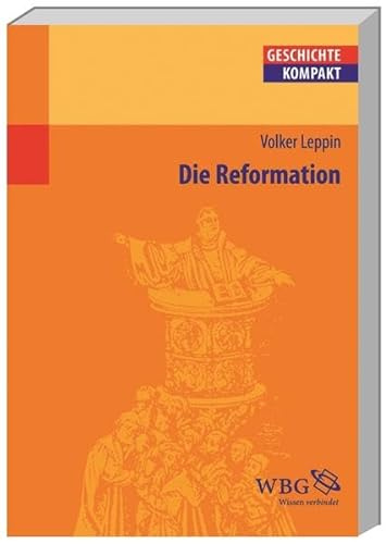 Die Reformation (Geschichte kompakt)