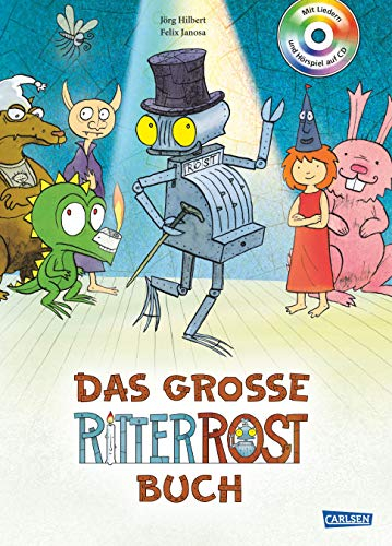 Ritter Rost: Das große Ritter Rost Buch: Buch mit CD: 20 Jahre Ritter Rost