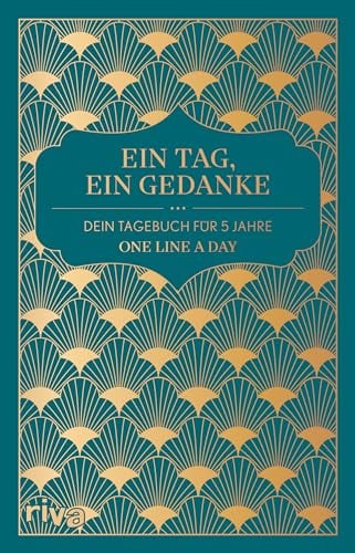 Ein Tag, Ein Gedanke: Dein Tagebuch für 5 Jahre. One Line a Day. Journal, Ausfüllalbum für tägliche Reflexion und Erinnerungen, mehr Achtsamkeit und Selbstliebe, weniger Stress.