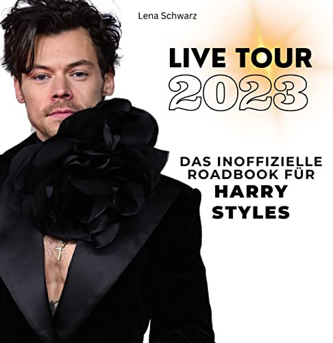 Das inoffizielle Roadbook für Harry Styles: Live-Tour 2023