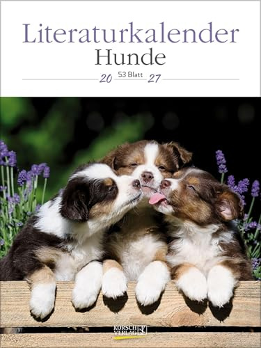 Literaturkalender Hunde 2027: Literarischer Wochenkalender * 1 Woche 1 Seite * literarische Zitate und Bilder * Klimaneutrale Produktion * 24 x 32 cm