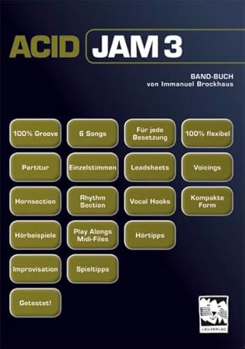 ACID, JAM 3: Band-Buch mit 6 Stücken und allen Einzelstimmen incl. CD mit allen Play Alongs und Midi-Files
