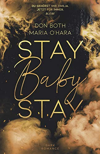 Stay Baby Stay (Mason & Emilia, Band 3)