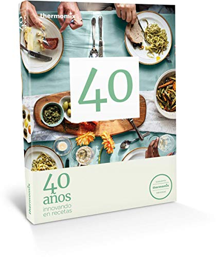 40 años innovando en recetas (THERMOMIX)