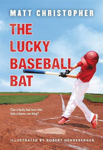 The Lucky Baseball Bat: A Classic Sports Story About Luck, Teamwork, and Baseball Dreams―Perfect for Young Athletes
