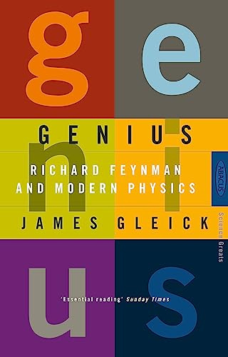 Genius : Richard Feynman and Modern Physics