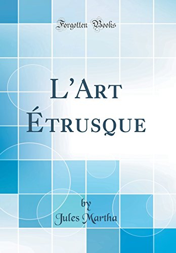 L'Art Étrusque (Classic Reprint)