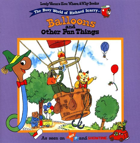 Balloons and Other Fun Things: Gravity, Seeds and How They Grow, Balloons, in the Pool (Lowly Worm's How, Where, & Why Books)