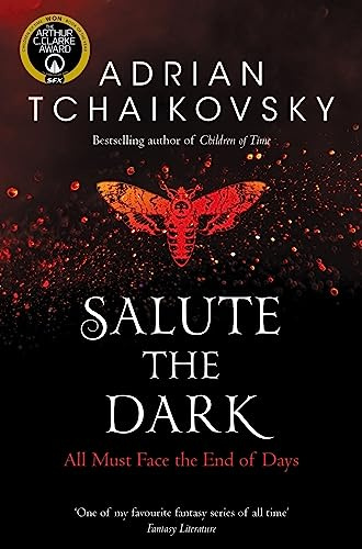 Salute the Dark: Adrian Tchaikovsky: 4 (Shadows of the Apt, 4)